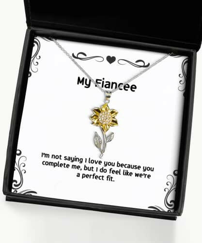 im not saying i love you because you complete me but i do sunflower pendant necklace fiancee jewelry funny gifts for fiancee funny fiancee sunflower pendant necklace gift ideas unique funny