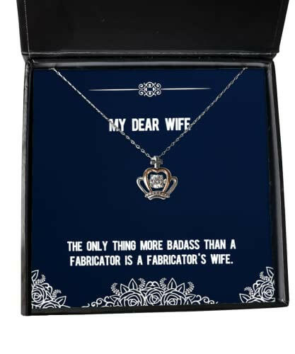 nice wife the only thing more badass than a fabricator is a fabricators wife joke crown pendant necklace for wife from husband