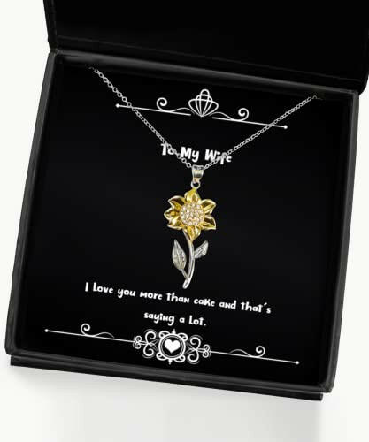 love wife gifts i love you more than cake and thats saying a lot nice birthday sunflower pendant necklace from wife wedding anniversary wifes birthday valentines day christmas mothers day