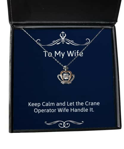 inspirational wife keep calm and let the crane operator wife handle it cute crown pendant necklace for wife from husband