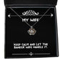 sarcasm wife keep calm and let the banker wife handle it gag crown pendant necklace for wife from husband