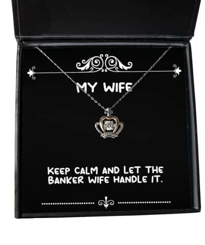 sarcasm wife keep calm and let the banker wife handle it gag crown pendant necklace for wife from husband