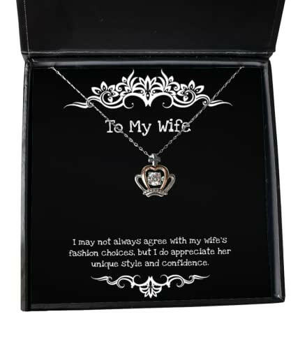 unique idea wife gifts i may not always agree with my wifes fashion choices but i birthday crown pendant necklace for wife funny jewelry gift ideas funny jewelry gifts for women funny jewelry