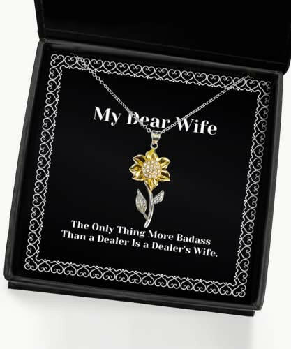 the only thing more badass than a dealer is a dealers sunflower pendant necklace wife present from husband reusable jewelry for wife