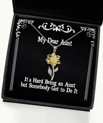 its hard being an aunt but somebody got to do it sunflower pendant necklace aunt for aunt