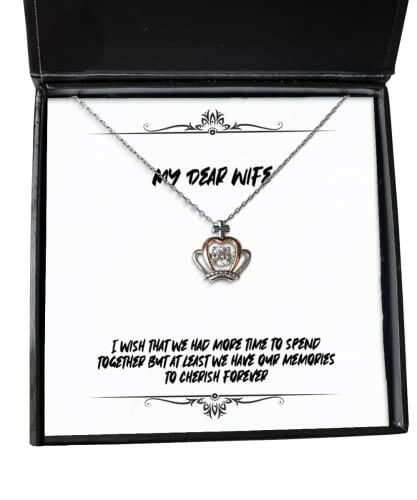 brilliant wife i wish that we had more time to spend together but at least we have joke christmas crown pendant necklace from wife