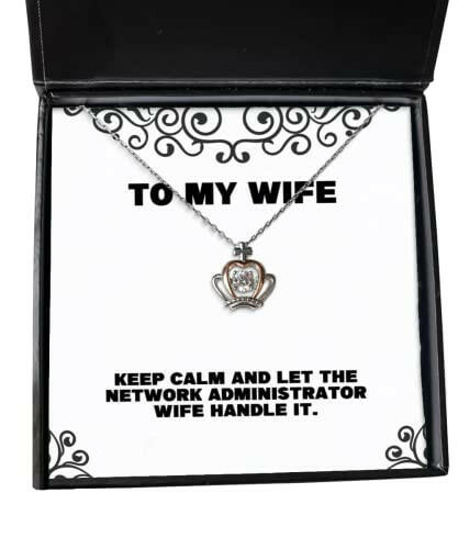 fun wife keep calm and let the network administrator wife handle it perfect crown pendant necklace for wife from husband