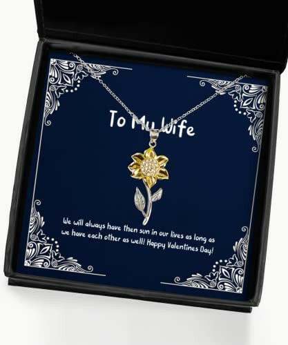 we will always have then sun in our lives as long as we sunflower pendant necklace wife present from husband special jewelry for wife