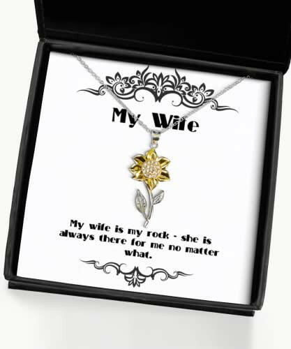 unique wife gifts my wife is my rock she is always there for me no special sunflower pendant necklace for wife from husband gifts for her unique gifts gift ideas