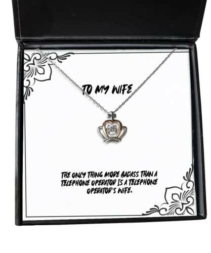 sarcasm wife crown pendant necklace the only thing more badass than a telephone operator is a fancy for wife christmas
