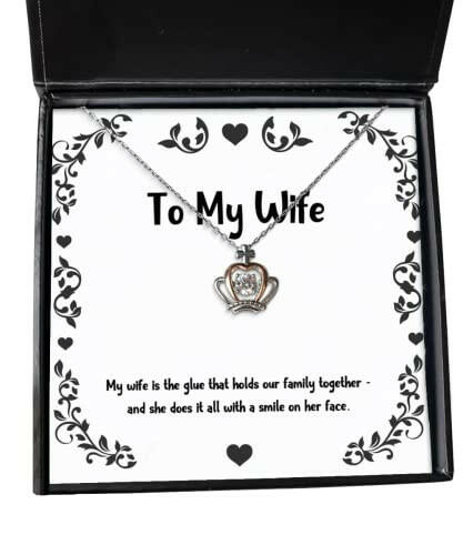 special wife gifts my wife is the glue that holds our family together and she cool birthday crown pendant necklace from wife wedding gift wedding present st nd anniversary