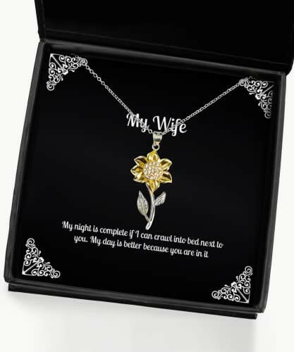 gag wife gifts my night is complete if i can crawl into bed next to you my day is wife sunflower pendant necklace from husband jewelry
