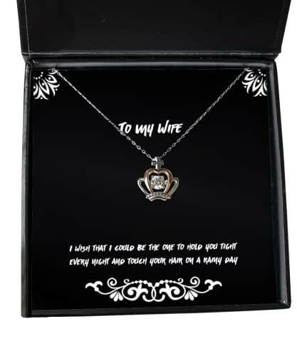 nice wife i wish that i could be the one to hold you tight every night and touch joke crown pendant necklace for wife from husband