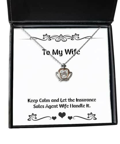 wife gifts for wife keep calm and let the insurance sales agent wife cool wife crown pendant necklace jewelry from husband