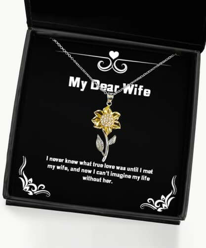nice wife gifts i never knew what true love was until i met my wife and cute sunflower pendant necklace for wife from husband wedding gift wedding present st nd anniversary