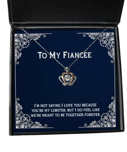 brilliant fiancee gifts im not saying i love you because youre my lobster but i do fiancee crown pendant necklace from engagement ring wedding ring diamond ring gold ring silver ring