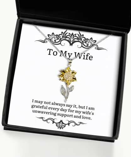 unique wife gifts i may not always say it but i am grateful every unique idea birthday sunflower pendant necklace from wife funny sunflower pendant necklace gift funny sunflower jewelry funny