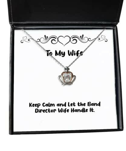sarcastic wife keep calm and let the band director wife handle it holiday crown pendant necklace for wife