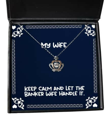 funny wife crown pendant necklace keep calm and let the banker wife handle it present for wife funny from husband