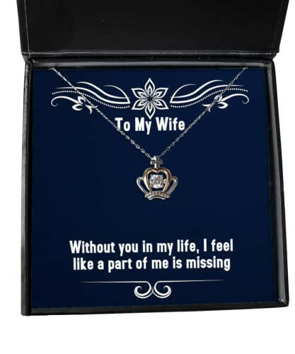 unique idea wife without you in my life i feel like a part of me is missing perfect christmas crown pendant necklace from wife