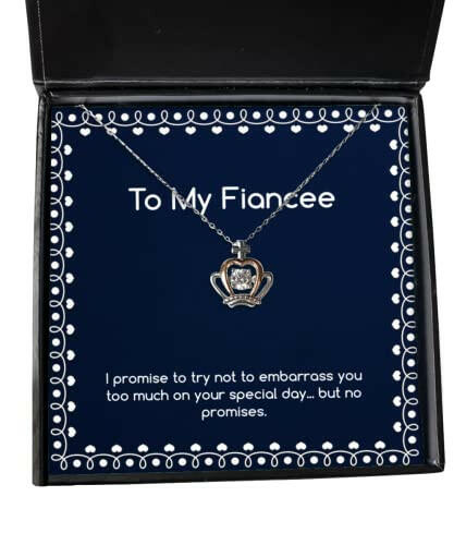 useful fiancee crown pendant necklace i promise to try not to embarrass you too much on gifts for fiancee gift ideas for fiancee what to get my fiancee