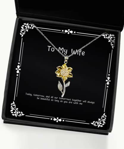 today tomorrow and all our tomorrows together will always be beautiful sunflower pendant necklace wife jewelry reusable gifts for wife