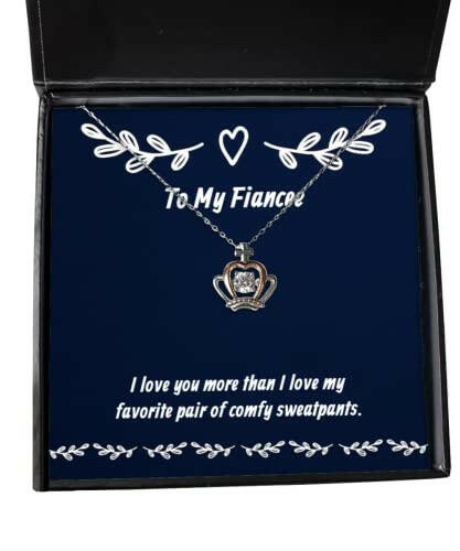 i love you more than i love my favorite pair of comfy fiancee crown pendant necklace useful fiancee gifts jewelry for engagement marriage gift ideas couple