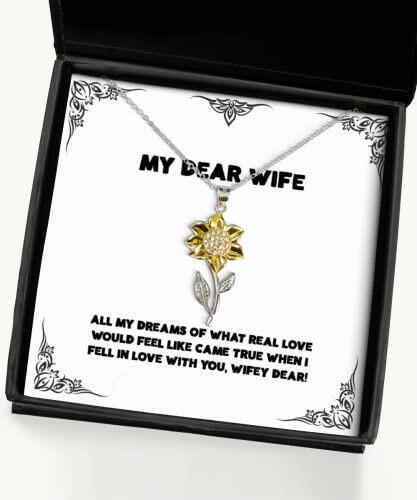 wife for wife all my dreams of what real love would feel like came true joke wife sunflower pendant necklace jewelry from husband