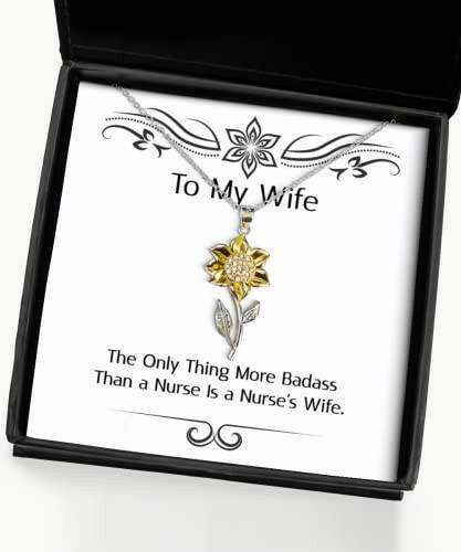 nice wife gifts the only thing more badass than a nurse is a nurses wife wife sunflower pendant necklace from husband love marriage anniversary husband and wife