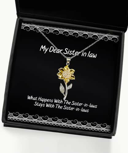 gag sister in law gifts what happens with the sister in laws stays with the sister epic christmas sunflower pendant necklace from sister