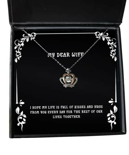 wife for wife i hope my life is full of kisses and hugs from you every day fancy wife crown pendant necklace jewelry from husband
