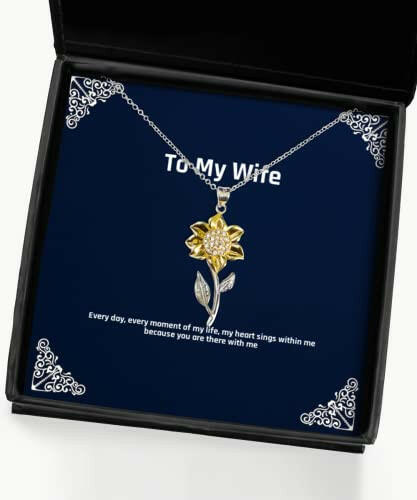 unique wife gifts every day every moment of my life my heart sings epic holiday sunflower pendant necklace gifts for wife hanukkah gifts kwanzaa gifts birthday gifts wedding