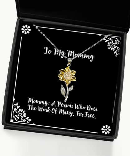 gag mommy gifts mommy a person who does the work of many for free christmas sunflower pendant necklace for mommy