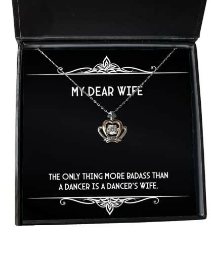 the only thing more badass than a dancer is a dancers wife crown pendant necklace wife jewelry fancy for wife