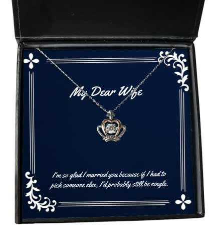 wife gifts for wife im so glad i married you because if i had to beautiful wife crown pendant necklace jewelry from husband wedding for her