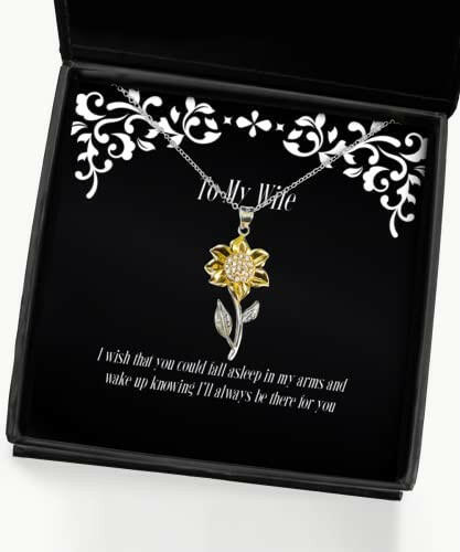 i wish that you could fall asleep in my arms and wake up knowing ill always sunflower pendant necklace wife jewelry funny for wife