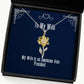 motivational wife my wife is an awesome vice president wife sunflower pendant necklace from husband