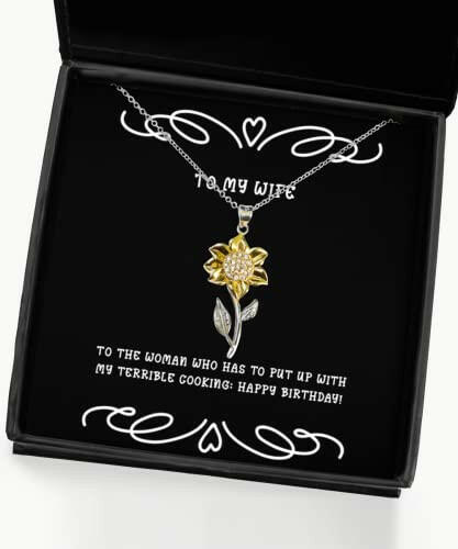 inspire wife gifts to the woman who has to put up with my terrible cooking happy birthday sunflower pendant necklace for wife gift ideas for wife unique gifts for wife personalized gifts for