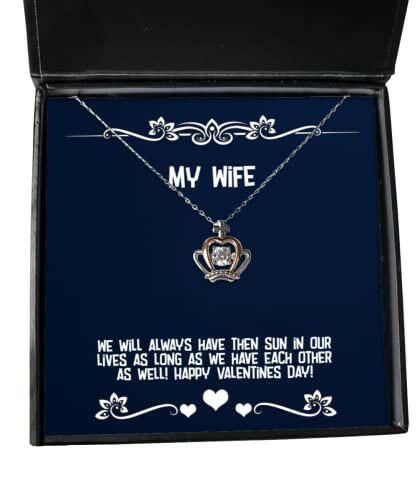 cute wife gifts we will always have then sun in our lives as long as we have each holiday crown pendant necklace for wife humorous wife gifts funny gifts for wife gag gifts for wife humorous
