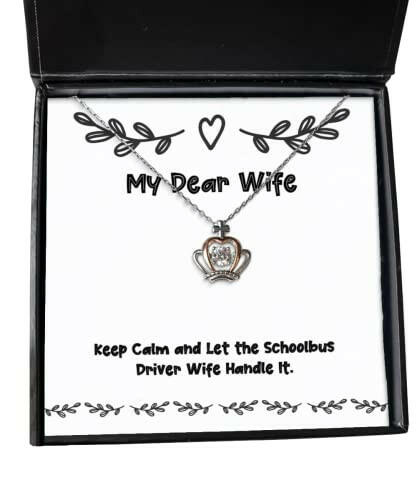 perfect wife keep calm and let the schoolbus driver wife handle it cool crown pendant necklace for wife from husband