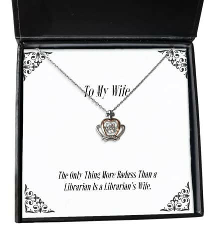best wife the only thing more badass than a librarian is a librarians wife christmas crown pendant necklace for wife