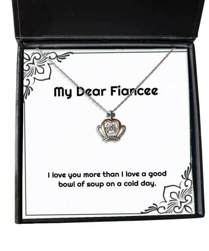 unique idea fiancee crown pendant necklace i love you more than i love a good bowl of soup present for reusable gifts from funny fiancee gifts funny engagement gifts funny wedding gifts