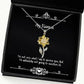 special fiancee sunflower pendant necklace im not sure what i did to deserve you but present for motivational gifts from white elephant funny jewelry cute jewelry bachelorette party