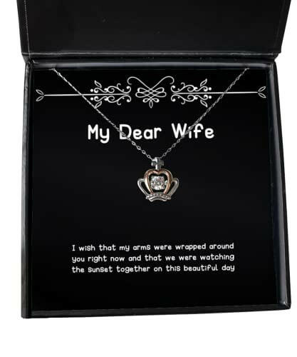 reusable wife i wish that my arms were wrapped around you right now and that we funny crown pendant necklace for wife from husband