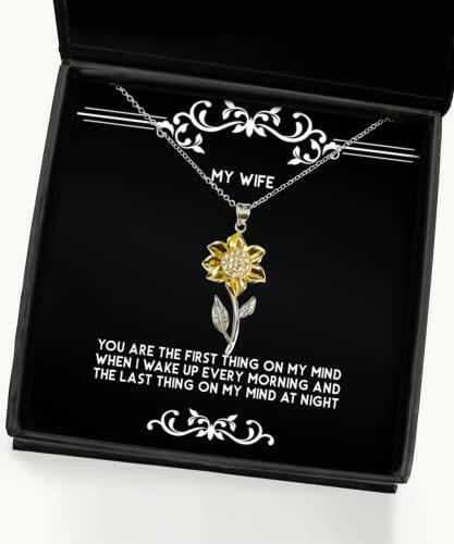 epic wife sunflower pendant necklace you are the first thing on my mind when i wake up every morning and fun for wife holiday