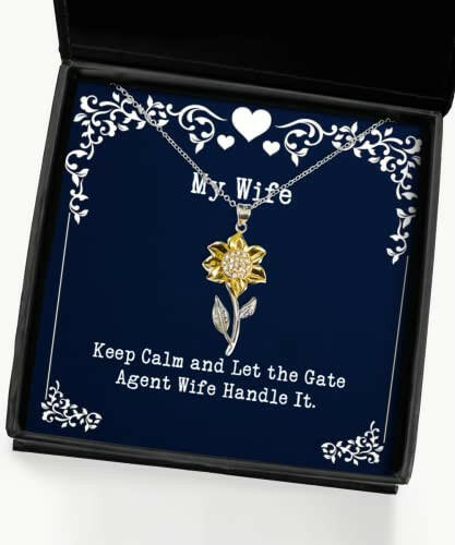 sarcasm wife keep calm and let the gate agent wife handle it wife sunflower pendant necklace from husband