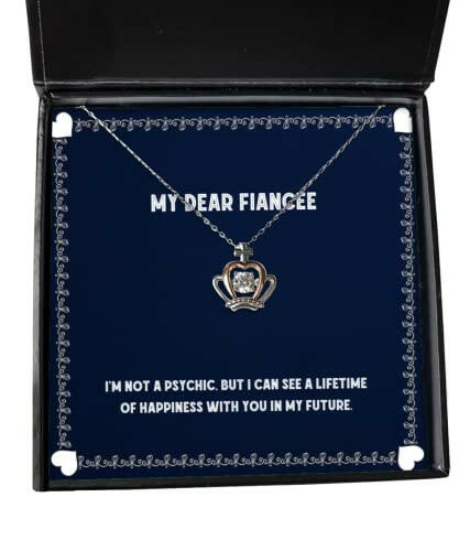 fun fiancee gifts im not a psychic but i can see a lifetime of happiness beautiful holiday crown pendant necklace gifts for christmas new years valentines day easter mothers day fathers