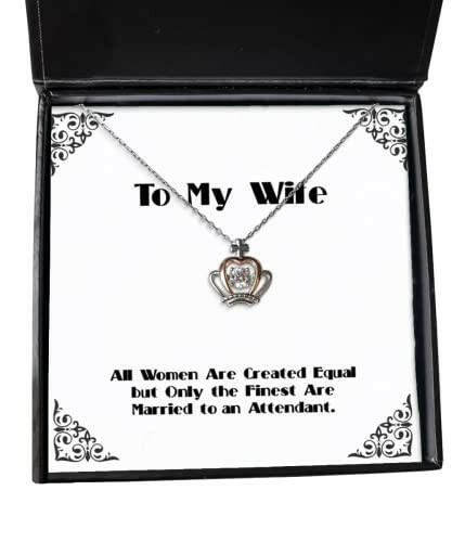 cheap wife all women are created equal but only the finest are married to an attendant holiday crown pendant necklace for wife