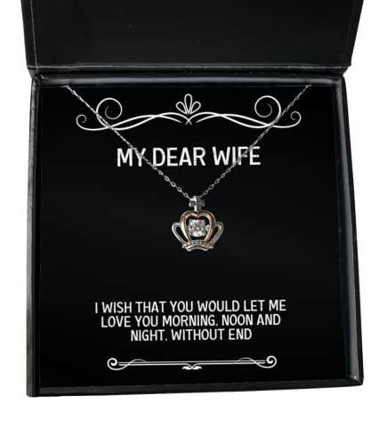 gag wife crown pendant necklace i wish that you would let me love you morning noon present for wife inspirational from husband