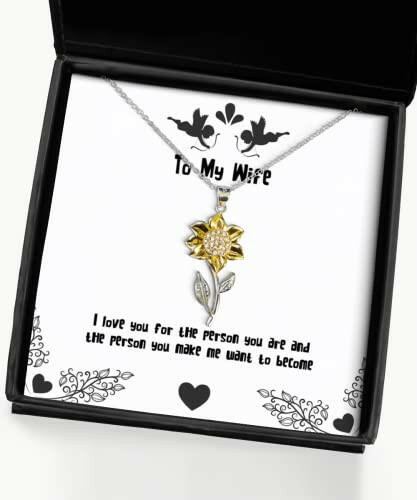 perfect wife i love you for the person you are and the person you make me inspirational sunflower pendant necklace for wife from